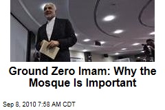 Ground Zero Imam: Why the Mosque Is Important