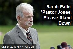Sarah Palin: 'Pastor Jones, Please Stand Down'