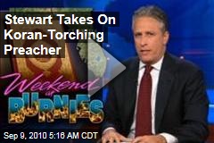 Stewart Takes On Koran-Torching Preacher