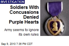 Soldiers With Concussions Denied Purple Hearts