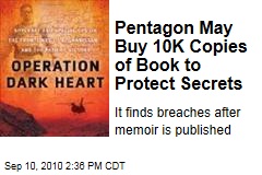 Pentagon May Buy 10K Copies of Book to Protect Secrets