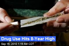 Drug Use Hits 8-Year High
