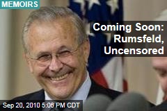 Coming Soon: Rumsfeld, Uncensored