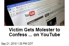 Victim Gets Molester to Confess ... on YouTube