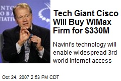 Tech Giant Cisco Will Buy WiMax Firm for $330M