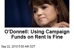 O'Donnell: Using Campaign Funds on Rent is Fine