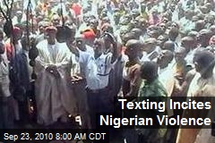 Texting Incites Nigerian Violence