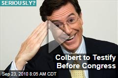 Colbert to Testify Before Congress