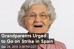 Grandparents Urged to Go on Strike in Spain