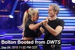 Bolton Booted from DWTS