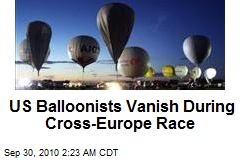 US Balloonists Vanish During Cross-Europe Race