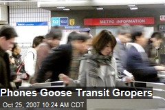 Phones Goose Transit Gropers