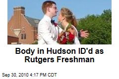 Body in Hudson ID'd as Rutgers Freshman