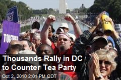 Thousands Rally in DC to Counter Tea Party