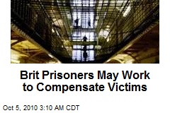 Brit Prisoners Will Work to Compensate Victims