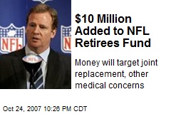$10 Million Added to NFL Retirees Fund