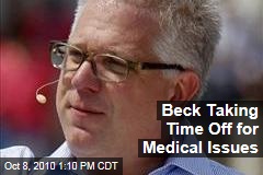 Beck Taking Time Off for Medical Issues
