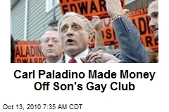 Carl Paladino Made Money Off Son's Gay Club