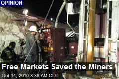 Free Markets Saved the Miners