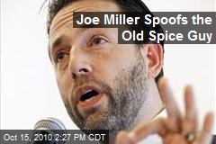 Joe Miller Spoofs the Old Spice Guy