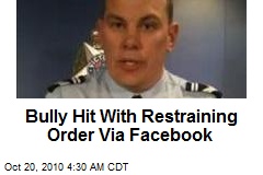 Bully Served With Restraining Order Via Facebook