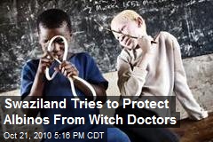 Swaziland Tries to Protect Albinos From Witch Doctors