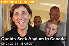 Quaids Seek Asylum in Canada