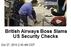 British Airways Boss Slams US Security Checks