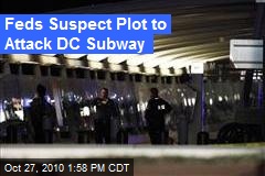 Feds Suspect Plot to Attack DC Subway