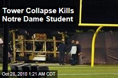 Tower Collapse Kills Notre Dame Student