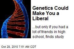 Genetics Could Make You a Liberal
