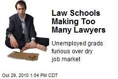 Law Schools Making Too Many Lawyers