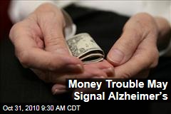 Money Trouble May Signal Alzheimer&rsquo;s