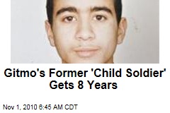 Gitmo's Former 'Child Soldier' Gets 8 Years