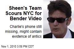 Sheen's Team Scours NYC for Bender Video