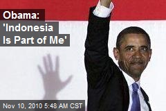 Obama: 'Indonesia Is Part of Me'