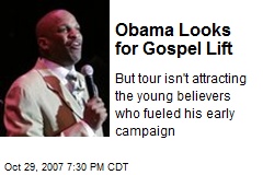 Obama Looks for Gospel Lift