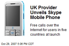 UK Provider Unveils Skype Mobile Phone