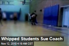 Whipped Students Sue Coach