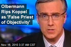 Olbermann Rips Koppel as 'False Priest of Objectivity'