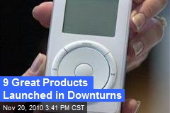 9 Great Products Launched in Downturns