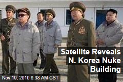 Satellite Reveals N. Korea Nuke Building