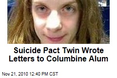 Suicide Pact Twin Wrote Letters to Columbine Alum