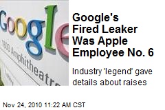 Google's Fired Leaker Was Apple Employee No. 6