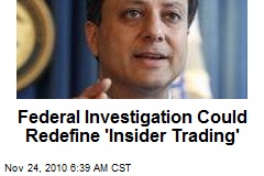 Federal Investigation Could Redefine 'Insider Trading'