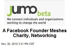 A Facebook Founder Meshes Charity, Networking