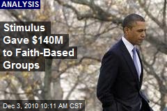 Stimulus Gave $140M to Faith-Based Groups