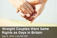 Straight Couples Want Same Rights as Gays in Britain