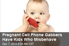 Cell Phones Linked to Misbehaving Kids