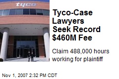 Tyco-Case Lawyers Seek Record $460M Fee